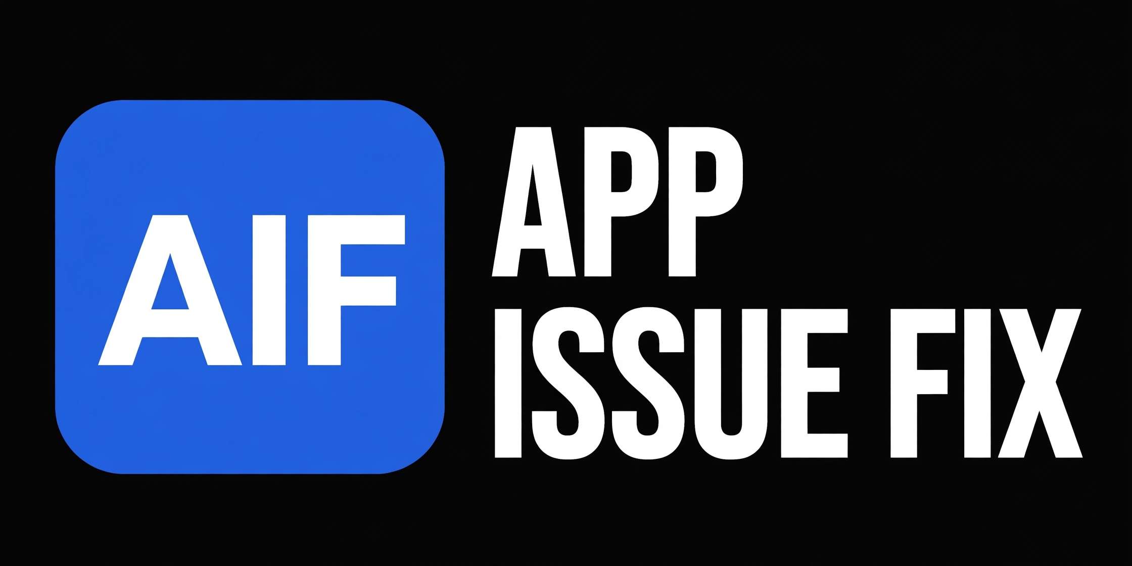 AppIssueFix